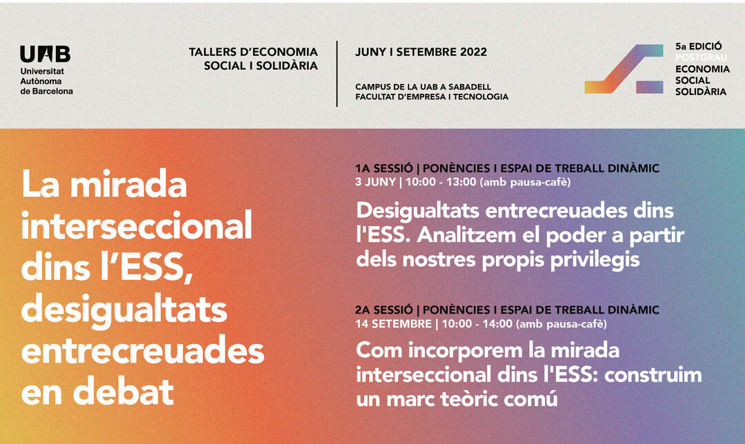 La mirada interseccional dins l’Economia Social i solidària, desigualtats entrecreuades en debat.